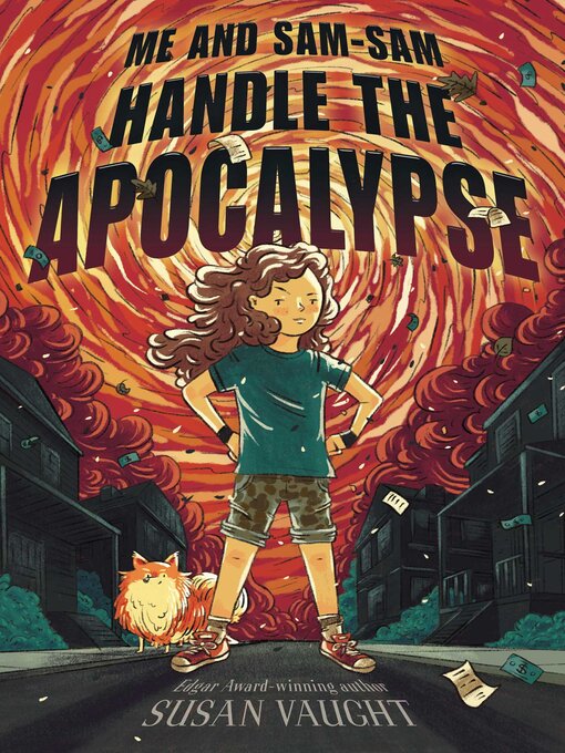 Title details for Me and Sam-Sam Handle the Apocalypse by Susan Vaught - Available